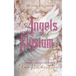 Angels of Elysium: the Complete Series -- Olivia Wildenstein